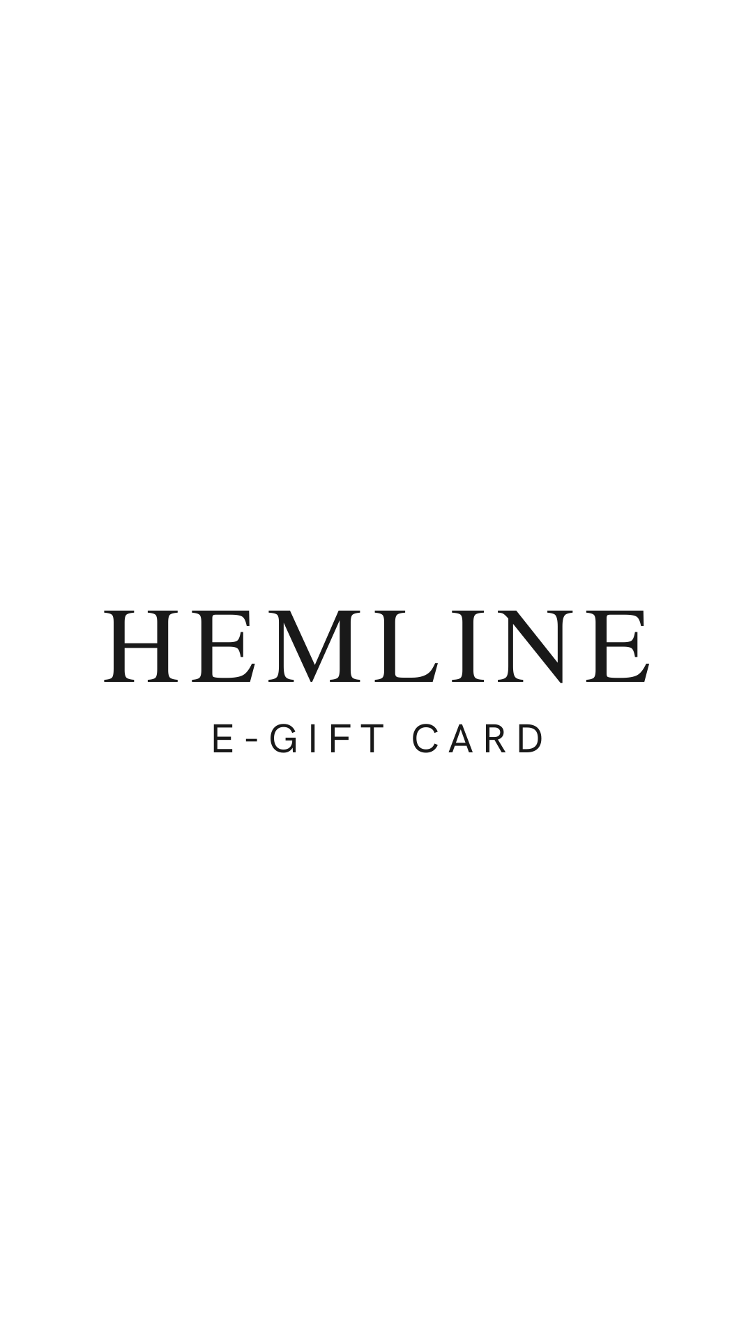 Hemline College Station E-Gift Card